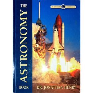 The Astronomy Book by Dr. Jonathan Henry Hardcover Used